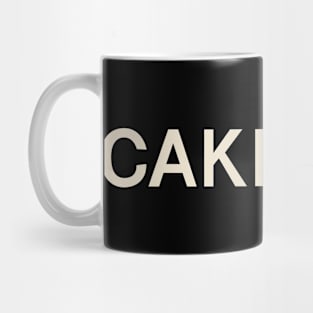 Cake Day On This Day Perfect Day Mug